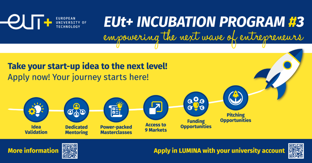 EUt+ Incubation Programme #3 — empowering the next wave of entrepreneurs. Apply in LUMINA with your university account.
